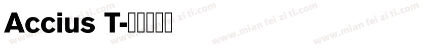 Accius T字体转换